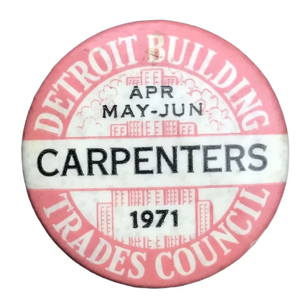 Detroit Building Trades Council 1971 Carpenters Pin Button Pinback Vintage Union